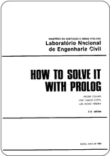 Helder Coelho, José Carlos Cotta, Luís Moniz Pereira. How to Solve it with Prolog, 4th ed. Laboratório Nacional de Engenharia Civil, 1985