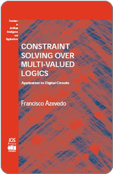 Francisco Azevedo. Constraint Solving over Multi-valued Logics - Application to Digital Circuits. IOS Press, 2003
